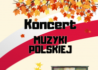 KONCERT MUZYKI POLSKIEJ